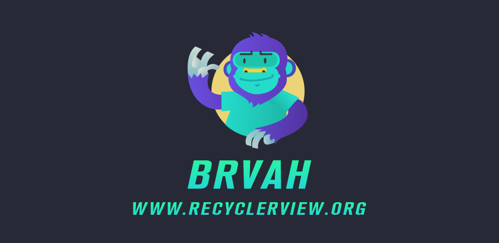 使用 BRVAH 更简单的操作 RecyclerView